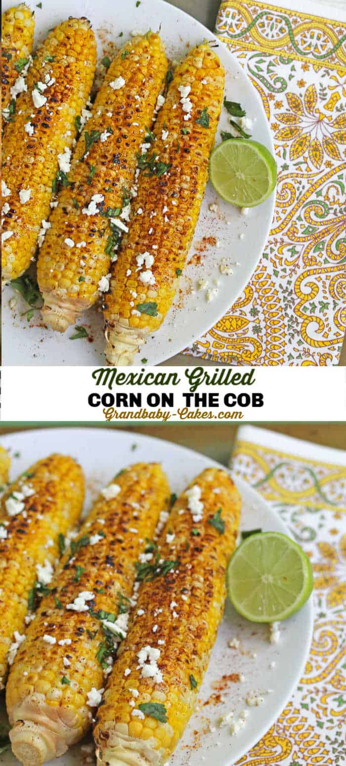 Mexican Corn on the Cob - Grandbaby Cakes