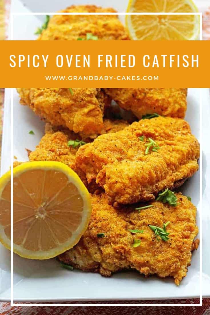 Spicy Oven Fried Catfish - Grandbaby Cakes