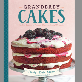 Grandbaby Cakes Cookbook | Grandbaby Cakes