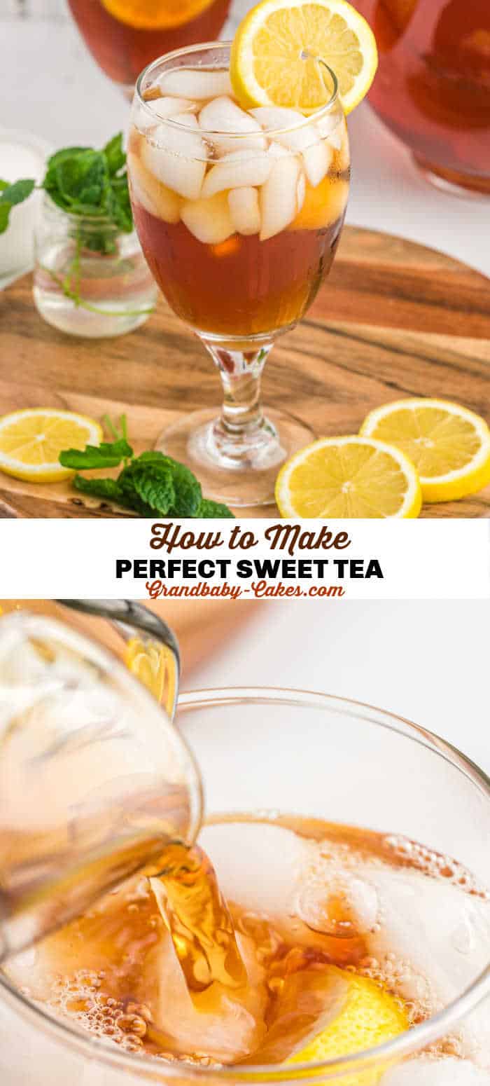 How to Make Sweet Tea Recipe Grandbaby Cakes