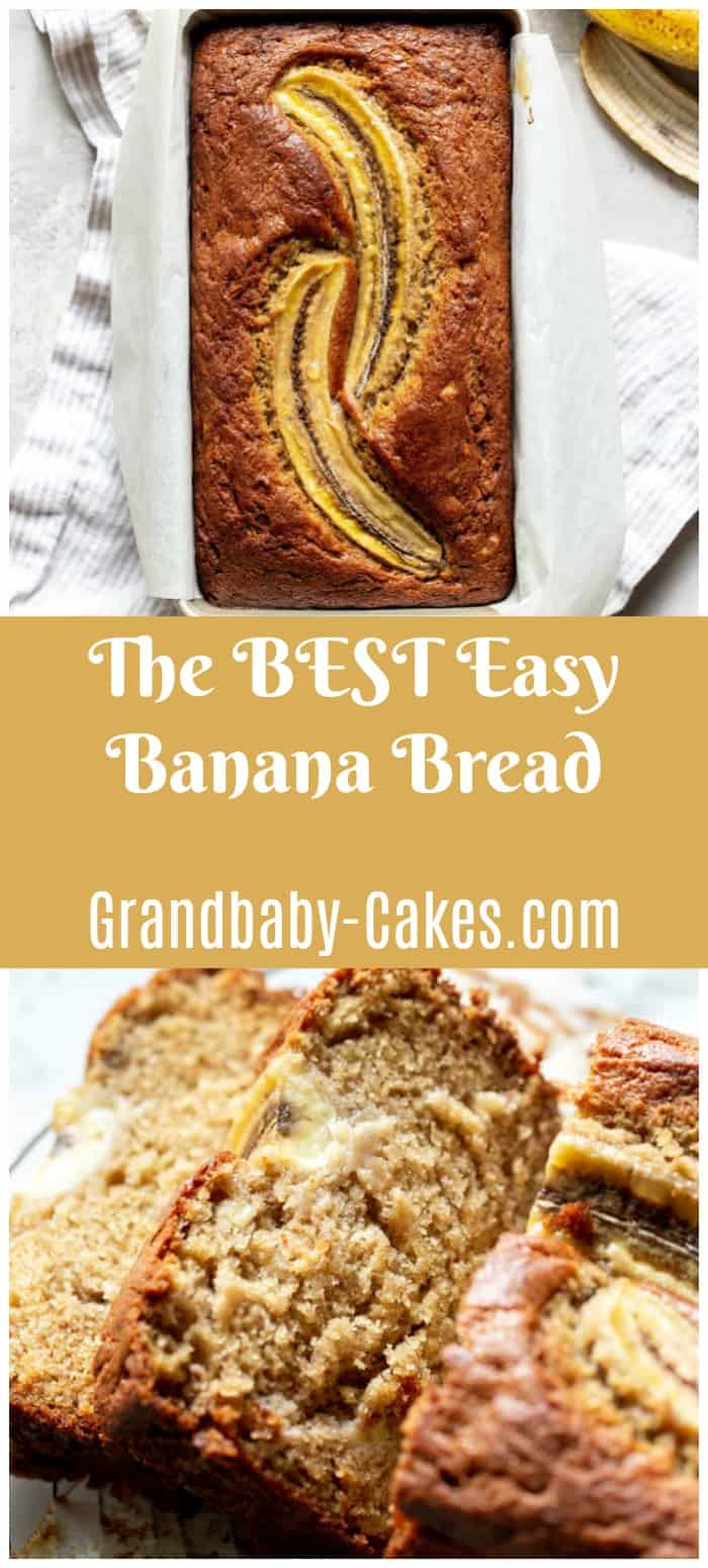 Best Banana Bread Recipe - Grandbaby Cakes